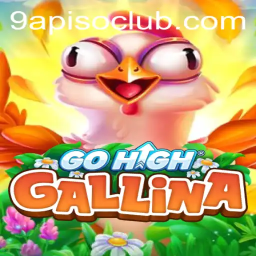 Exploring the Fascinating World of GoHighGallina with 9APISO.COM